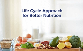 Life Cycle Approach for Better Nutrition