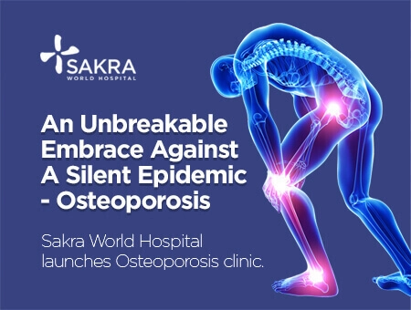 Osteoporosis clinic at Sakra World Hospital in Bangalore